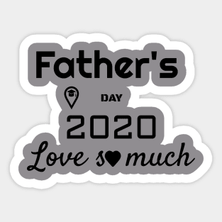 Father's Day 2020 Love Somuch. Sticker